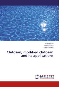 Chitosan, modified chitosan and its applications