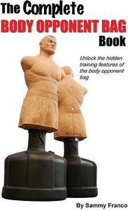 The Complete Body Opponent Bag Book