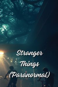 Greer, L: Stranger Things (Paranormal)