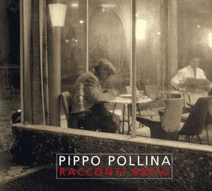Pippo Pollina: Racconti Brevi - Jazzhaus 4260075860770 - (CD / Titel: H-P)