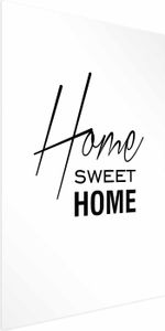 Posterpapier Poster - Black and White: Home Sweet Home 60x90 cm Text m-A-0876-ao-a