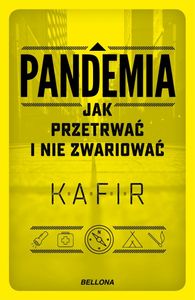 Pandemia. Jak przetrwać i nie zwariować