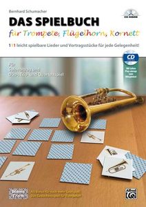 Das Spielbuch für Trompete, Flügelhorn, Kornett, m. 1 Audio-CD