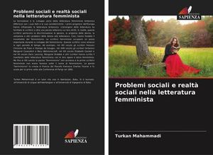 Problemi sociali e realtà sociali nella letteratura femminista