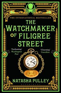 The Watchmaker of Filigree Street: The International   (The watchmaker of Filigree Street, 1)