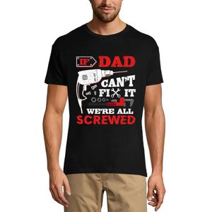 Herren Grafik T-Shirt Wenn Papa es nicht reparieren kann - sind wir alle im Arsch Vater – If Dad Can't Fix It - We're All Screwed Father's