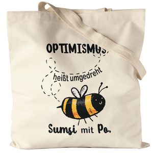 Optimismus Heißt Umgedreht Sumsi Mit Po Jutebeutel Stoffbeutel Canvas Biene Lustige Geschenkidee Wortwitz Humor