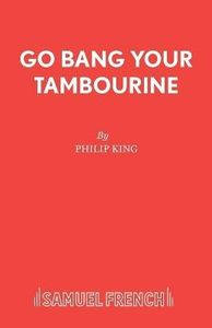 Go Bang Your Tambourine.by King, Philip New   .