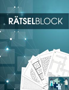 Rätselbuch und Rätselblock für Erwachsene und Senioren -  Sudoku, Kreuzworträtsel, Logikrätsel, Wortsuch-Rätsel und viele mehr - Rätsel im Großdruck - Für Erwachsene und Rentner geeignet