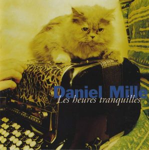Daniel Mille - Les Heures Tranquille (Die ruhigen Stunden)