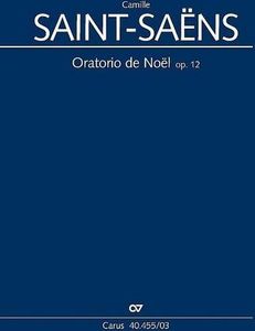 Oratorio de Noël (Klavierauszug): Weihnachtsoratorium, op. 12