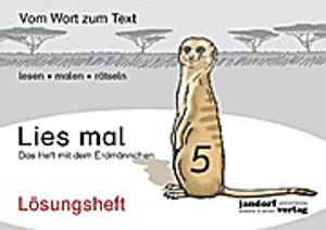 Lies mal 5 - Das Heft mit dem Erdmännchen. Lösungsheft