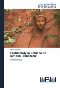 Problematyka kobieca na lamach ,,Bluszczu""