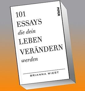 101 Essays, die dein Leben verändern werden