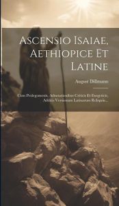 Ascensio Isaiae, Aethiopice Et Latine