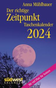 Der richtige Zeitpunkt 2024  - Taschenkalender im praktischen Format 10,0 x 15,5 cm
