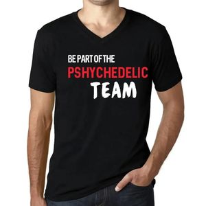 Herren Grafik T-Shirt V-Ausschnitt Werden Sie Teil des pshychedelischen Teams – Be Part Of The Pshychedelic Team – Öko-Verantwortlich Vintage Jahrgang