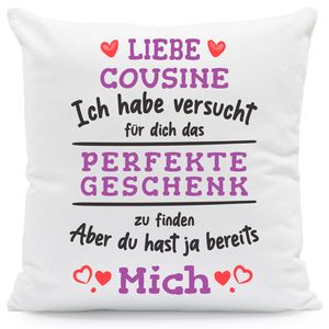 Bedrucktes Kissen mit Spruch Das Perfekte Geschenk : mit Füllung Cousine
