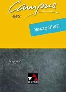 Campus C - neu / Campus C Vokabelheft - neu: Gesamtkurs Latein in drei Bänden (Campus C - neu: Gesamtkurs Latein in drei Bänden)
