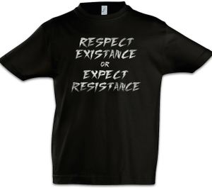Respect Existance Or Expect Resistance Kinder Jungen T-Shirt, Größe: 2 Jahre