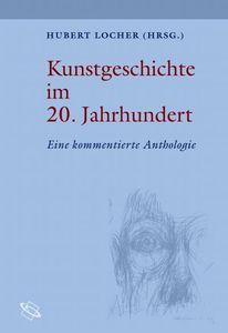 Kunstgeschichte im 20. Jahrhundert Kunstgeschichte im 20. Jahrhundert