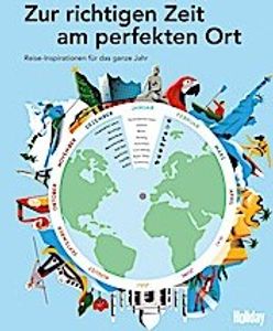 HOLIDAY Reisebuch: Zur richtigen Zeit am perfekten Ort