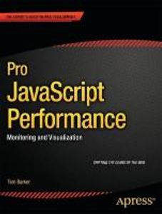 Pro JavaScript Performance: Monitoring and Visualization