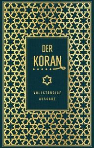 Der Koran: vollständige Ausgabe