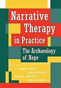 Narrative Therapy in Practice: The Archaeology of H...  Book