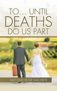 To... Until Deaths Do Us Part
