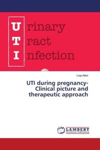 UTI during pregnancy- Clinical picture and therapeutic approach