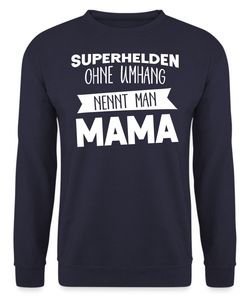 Superhelden Mama - Muttertag Mutter Unisex Pullover, Navy Blau, M