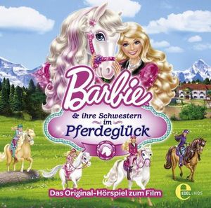 Barbie-Barbie Und Ihre Schwestern Im Pferdeglück