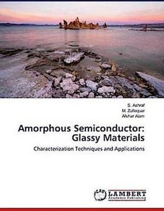 Amorphous Semiconductor: Glassy Materials
