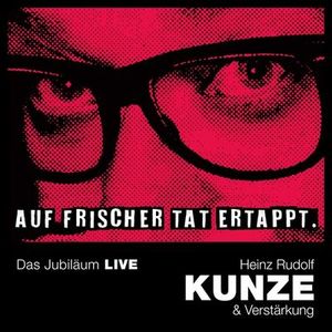 Auf frischer Tat ertappt-Das Jubiläum LIVE