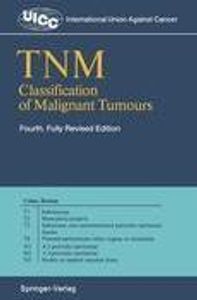 TNM Classification of Malignant Tumours