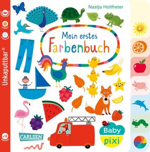 Baby Pixi (unkaputtbar) 79: Mein erstes Farbenbuch