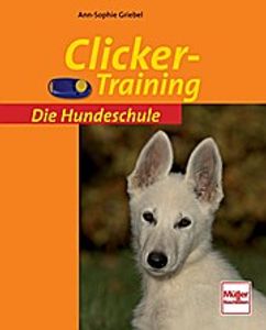 Clicker-Training - Die Hundeschule