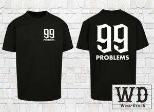 Herren Oversize Shirt 99 Problems Wessdruck Schwarz Weiß XL