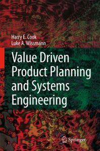 Value Driven Product Planning and Systems Engineering