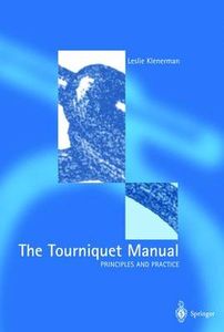 The Tourniquet Manual - Principles and Practice
