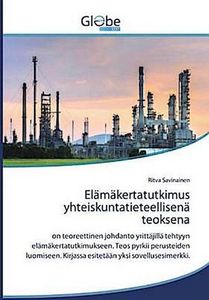 Elämäkertatutkimus yhteiskuntatieteellisenä teoksena