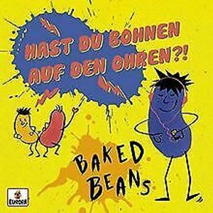 Hast du Bohnen auf Den Ohren von Baked Beans  CD