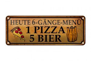Blechschild Spruch 27x10 cm 6 Gänge Menü 1 Pizza 5 Bier Deko Schild tin sign