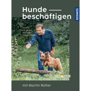 Hunde beschäftigen mit Martin Rütter Hunde beschäftigen mit Martin Rütter