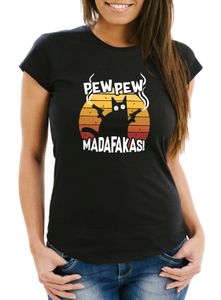 Damen T-Shirt Pew Pew Madafakas Katze Western Cat Meme Slim Fit Moonworks® schwarz M