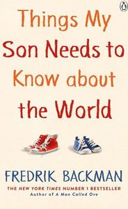 Things My Son Needs to Know About The World