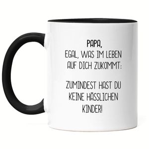 Tasse Schwarz Papa Wenigstens Keine Hässliche Kinder Lustig Vatertag Geschenkidee Bester Papa Dad