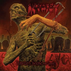 Autopsy-Tourniquets,Hacksaws And Graves (Limited)