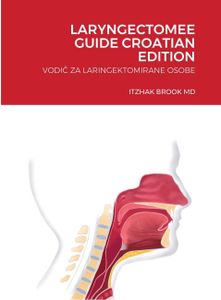 Laryngectomee Guide Croatian Edition